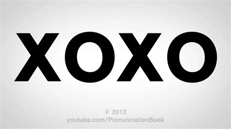 xoxo aussprache|How To Pronounce XOXO 